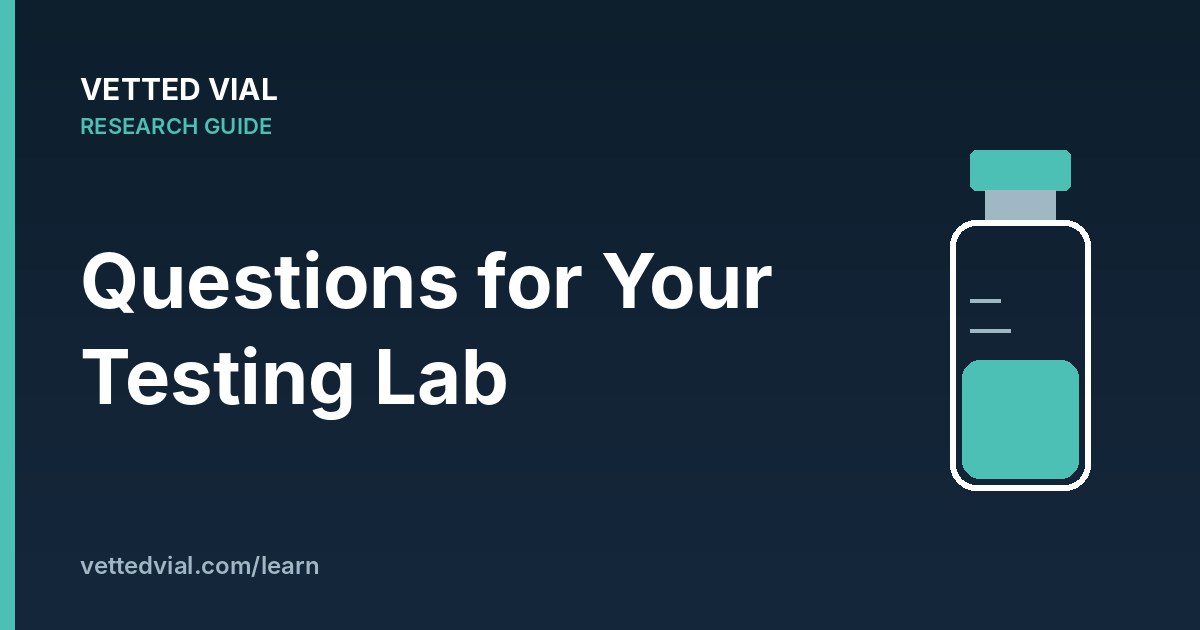 Vetted Vial research guide: Questions to Ask a Peptide Testing Lab Before You Trust a COA